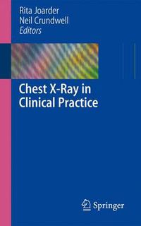 Cover image for Chest X-Ray in Clinical Practice