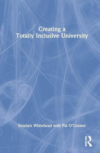 Cover image for Creating a Totally Inclusive University