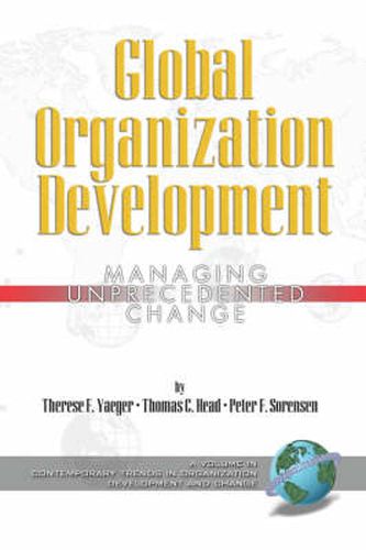 Global Organization Development: Managing Unprecedented Change
