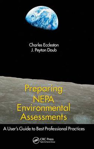 Cover image for Preparing NEPA Environmental Assessments: A User's Guide to Best Professional Practices