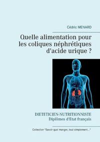 Cover image for Quelle alimentation pour les coliques nephretiques d'acide urique ?