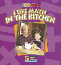 Cover image for I Use Math in the Kitchen