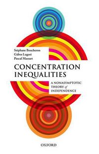 Cover image for Concentration Inequalities: A Nonasymptotic Theory of Independence