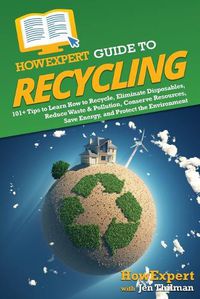 Cover image for HowExpert Guide to Recycling