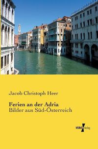 Cover image for Ferien an der Adria: Bilder aus Sud-OEsterreich