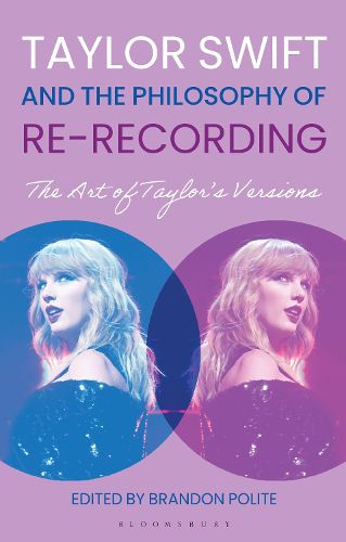 Taylor Swift and the Philosophy of Re-recording