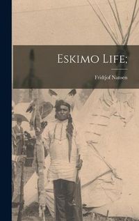 Cover image for Eskimo Life;