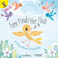 Cover image for Fern Finds Her Flock: A Story about Friendship