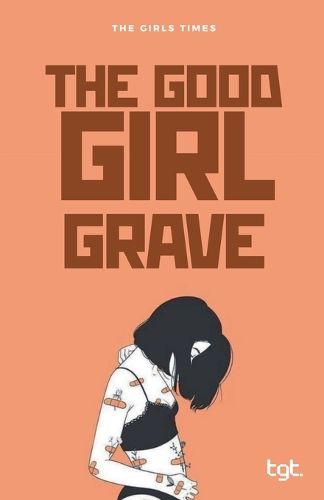 Cover image for The Good Girl Grave