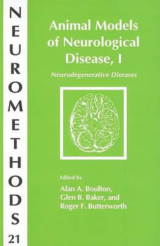 Animal Models of Neurological Disease, I: Neurodegenerative Diseases