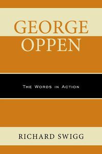 Cover image for George Oppen: The Words in Action