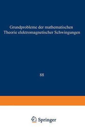 Cover image for Grundprobleme Der Mathematischen Theorie Elektromagnetischer Schwingungen