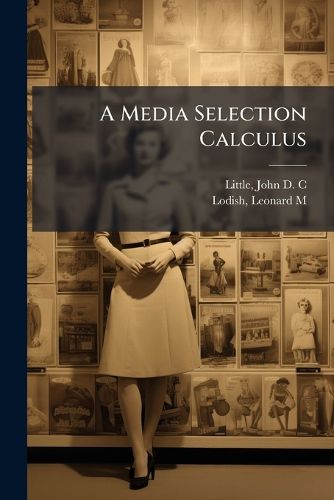 Cover image for A Media Selection Calculus