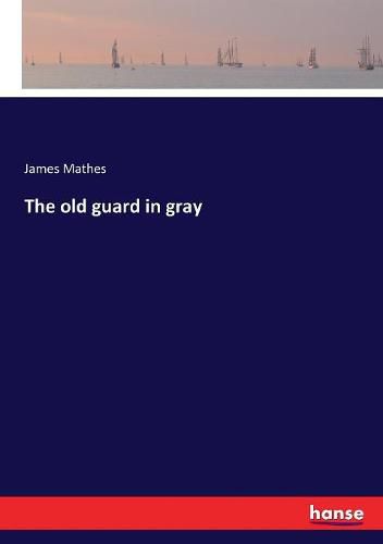 Cover image for The old guard in gray