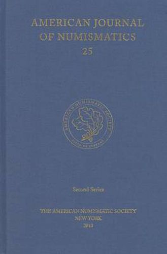 Cover image for American Journal of Numismatics 25