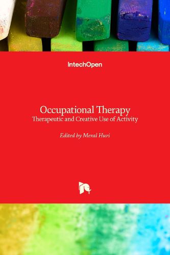 Cover image for Occupational Therapy: Therapeutic and Creative Use of Activity