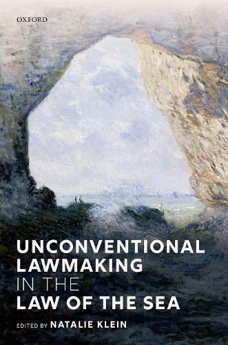 Cover image for Unconventional Lawmaking in the Law of the Sea