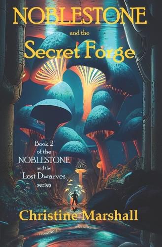 Cover image for Noblestone and the Secret Forge