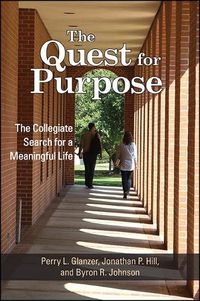 Cover image for The Quest for Purpose: The Collegiate Search for a Meaningful Life