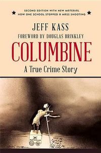 Cover image for Columbine: A True Crime Story