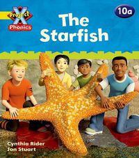 Cover image for Project X Phonics: Yellow 10a The Starfish