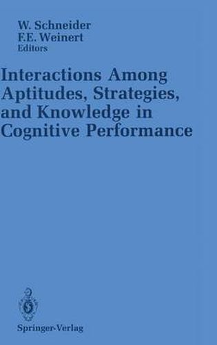 Cover image for Interactions Among Aptitudes, Strategies, and knowledge in Cognitive Performance
