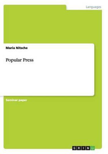 Cover image for Characteristics and History of Popular Press. Its Effects on Politics and Public Opinion
