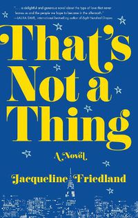 Cover image for That's Not a Thing: A Novel