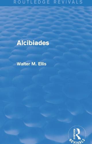 Cover image for Alcibiades (Routledge Revivals)