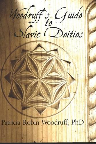 Cover image for Woodruff's Guide to Slavic Deities