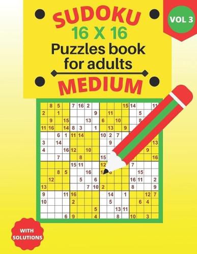 Cover image for Sudoku 16 X 16 medium Puzzles - volume 3