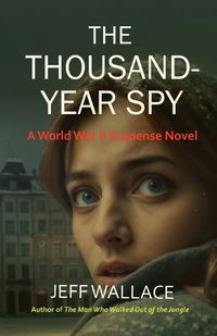 Cover image for The Thousand-Year Spy