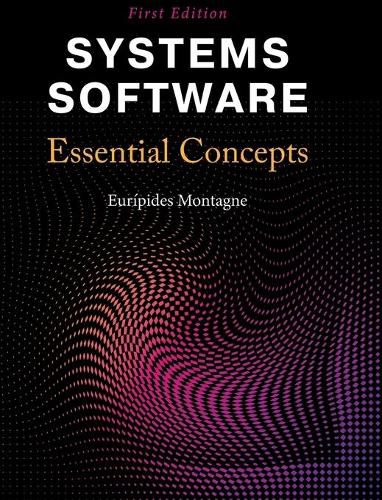 Cover image for Systems Software: Essential Concepts