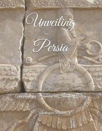 Cover image for Unveiling Persia