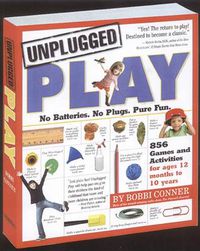 Cover image for The Unplugged Play Book: The Essential Parents Guide