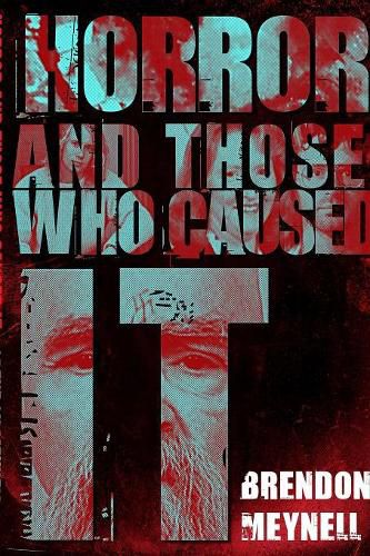 Cover image for Horror and Those Who Caused It