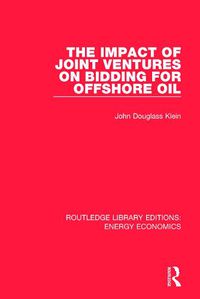 Cover image for The Impact of Joint Ventures on Bidding for Offshore Oil