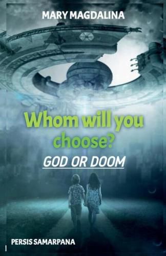 Cover image for Whom Will You Choose? God or Doom