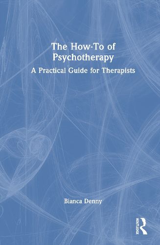 Cover image for The How-To of Psychotherapy