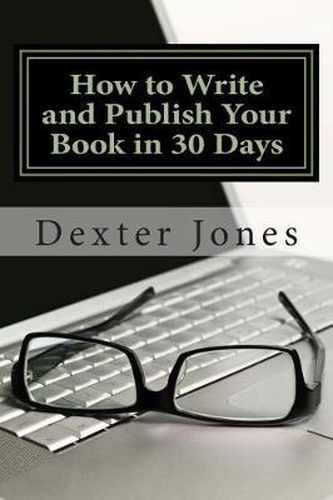 Cover image for How to Write and Publish Your Book in 30 Days