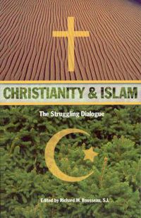 Cover image for Christianity and Islam: The Struggling Dialogue