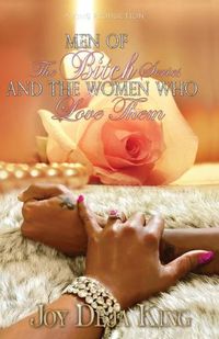 Cover image for Men Of The Bitch Series And The Women Who Love Them