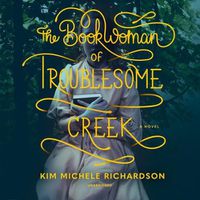 Cover image for The Book Woman of Troublesome Creek Lib/E