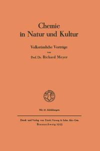 Cover image for Chemie in Natur Und Kultur: Volkstumliche Vortrage