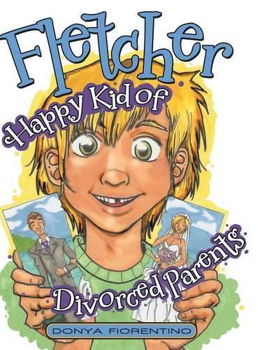 Cover image for Fletcher: Happy Kid of Divorced Parents