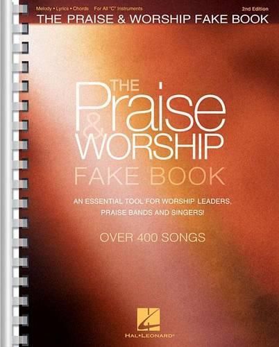 Cover image for The Praise & Worship Fake Book - 2nd Edition