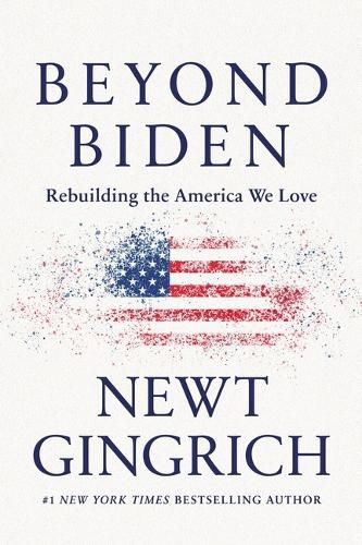 Cover image for Beyond Biden: Rebuilding the America We Love