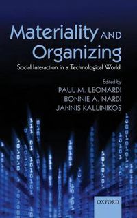 Cover image for Materiality and Organizing: Social Interaction in a Technological World