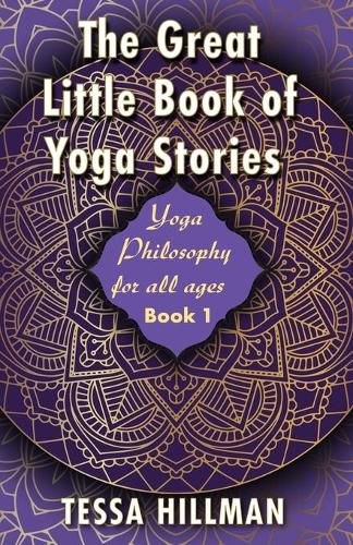 Cover image for The Great Little Book of Yoga Stories: Yoga Philosophy for All Ages - Book 1