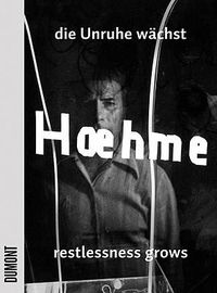 Cover image for Gerhard Hoehme: Restlessness Grows, Works 1955-1989